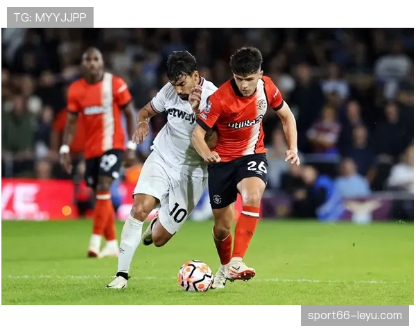 卢顿城闪耀英超赛场，顽强拼搏展现黑马潜力